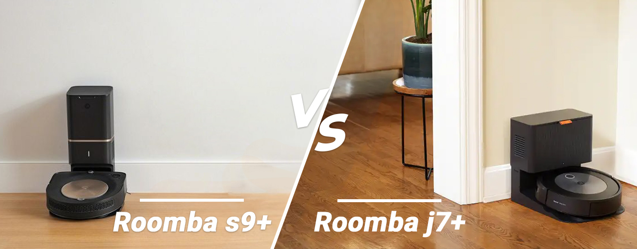 Roomba j7+ & Roomba s9+